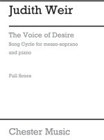 JUDITH WEIR: THE VOICE OF DESIRE