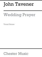 JOHN TAVENER: WEDDING PRAYER CHANT