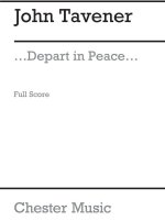 JOHN TAVENER: ...DEPART IN PEACE...