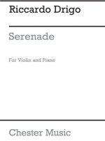 RICARDO DRIGO: SERENADE (VIOLIN/PIANO)