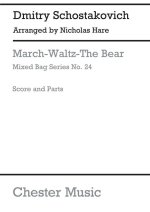 MIXED BAG NO.24: DMITRI SHOSTAKOVICH - MARCH - WALTZ - THE BEAR  (SCORE/PARTS)