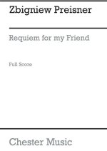 PREISNER: REQUIEM FOR MY FRIEND (FULL SCORE) CHANT