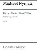 MICHAEL NYMAN: IN RE DON GIOVANNI (PARTS)