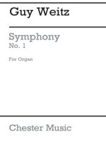 GUY WEITZ: ORGAN SYMPHONY NO.1