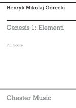 HENRYK MIKOLAJ GORECKI: GENESIS 1 - ELEMENTI OP.19 NO.1 (FULL SCORE)