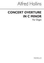 ALFRED HOLLINS: CONCERT OVERTURE NO.2 IN C MINOR FOR ORGAN