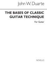 DUARTE: BASES OF CLASSIC GUITAR TECHNIQUE