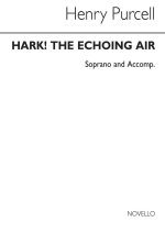 HENRY PURCELL: HARK! THE ECHOING AIR FROM 'THE FAIRY QUEEN'