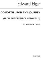 ELGAR: GO FORTH UPON THY JOURNEY FROM 'THE DREAM OF GERONTIUS' FOR SATB CHORUS CHANT