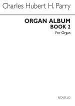 C. HUBERT PARRY: ORGAN ALBUM BOOK 2