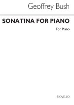 GEOFFREY BUSH: SONATINA FOR PIANO PIANO