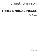 ERNEST TOMLINSON: THREE LYRICAL PIECES FOR ORGAN