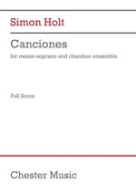 SIMON HOLT: CANCIONES (FULL SCORE)