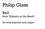 PHILIP GLASS: BED (SOPRANO AND ORGAN)