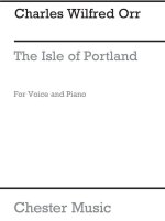 C.W. ORR: THE ISLE OF PORTLAND FOR HIGH VOICE AND PIANO
