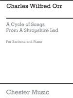 C.W. ORR: SONG CYCLE FROM 'A SHROPSHIRE LAD'