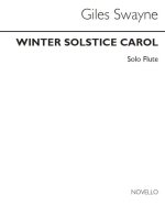 SWAYNE: WINTER SOLSTICE CAROL FOR SATB CHORUS CHANT