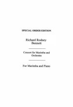 R. R. BENNETT: CONCERTO FOR MARIMBA & CHAMBER ORCHESTRA (MARIMBA AND PIANO REDUCTION)
