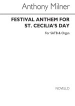ANTHONY MILNER: FESTIVAL ANTHEM ST CECILIA CHANT