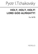 TCHAIKOVSKY, P HOLY!HOLY!HOLY! LORD GOD ALMIGHTY! SATB/PF(REHEARSAL) CHANT