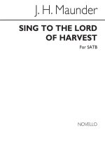 J.H. MAUNDER: SING TO THE LORD OF HARVEST CHANT