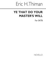 THIMAN: YE THAT DO YOUR MASTER'S WILL FOR SATB CHORUS CHANT