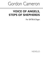 CAMERON, G VOICE OF ANGELS, STEPS OF SHEPHERDS SATB/ORGAN CHANT