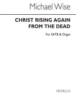 WISE CHRIST RISING AGAIN SSATB CHANT