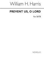 WILLIAM H. HARRIS: PREVENT US O LORD CHANT