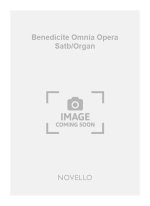 GEOFFREY SHAW: BENEDICITE, OMNIA OPERA SATB/ORGAN CHANT