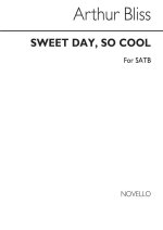 BLISS: SWEET DAY SO COOL FOR SATB CHORUS CHANT