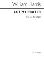 WILLIAM H. HARRIS: LET MY PRAYER COME UP CHANT