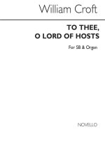 WILLIAM CROFT: TO THEE, O LORD OF HOSTS