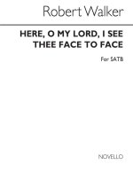 ROBERT WALKER: HERE, O MY LORD, I SEE THEE FACE TO FACE CHANT