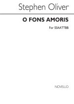 STEPHEN OLIVER: O FONS AMORIS CHANT