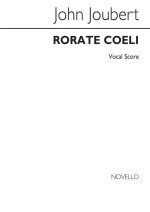 JOHN JOUBERT: RORATE COELI (VOCAL SCORE) CHANT