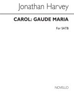 JONATHAN HARVEY: GAUDE MARIA CHANT
