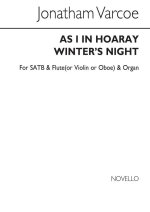 JONATHAN VARCOE: AS I IN HOARY WINTER'S NIGHT CHANT