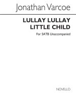 JONATHAN VARCOE: LULLAY LULLAY LITTLE CHILD CHANT