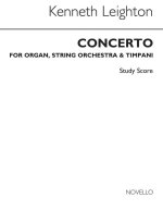 KENNETH LEIGHTON: CONCERTO FOR ORGAN OP.58 (STUDY SCORE)