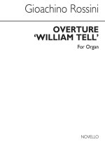 GIOACCHINO ROSSINI: WILLIAM TELL OVERTURE (ORGAN SOLO)