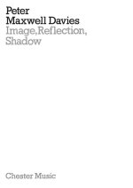 PETER MAXWELL DAVIES: IMAGE, REFLECTION, SHADOW (MINIATURE SCORE)