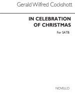 COCKSHOTT: IN CELEBRATION OF CHRISTMAS FOR SATB CHORUS CHANT