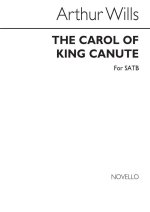 WILLS: CAROL OF KING CANUTE FOR SATB CHORUS CHANT