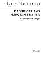 CHARLES MACPHERSON: MAGNIFICAT AND NUNC DIMITTIS IN A