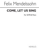 FELIX MENDELSSOHN: COME LET US SING CHANT