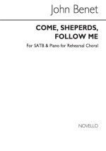 BENET, J COME, SHEPHERDS, FOLLOW ME SATB (PIANO FOR REHEARSAL) CHANT