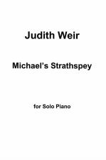 JUDITH WEIR: MICHAEL'S STRATHSPEY FOR PIANO PIANO