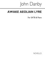 JOHN DANBY: AWAKE, AEOLIAN LYRE SATB/PIANO CHANT