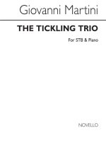 GIOVANNI MARTINI: THE TICKLING TRIO STB/PIANO